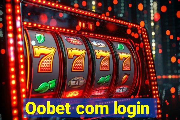 Oobet com login
